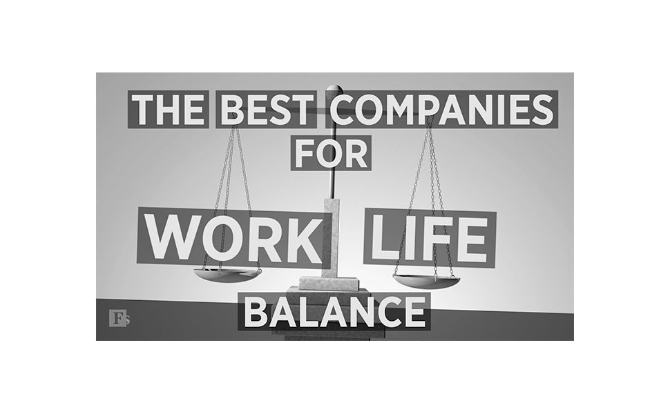 Forbes Best Companies for Work Life Balance award