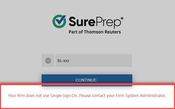 Warning that your firm doesn't use Single Sign-On