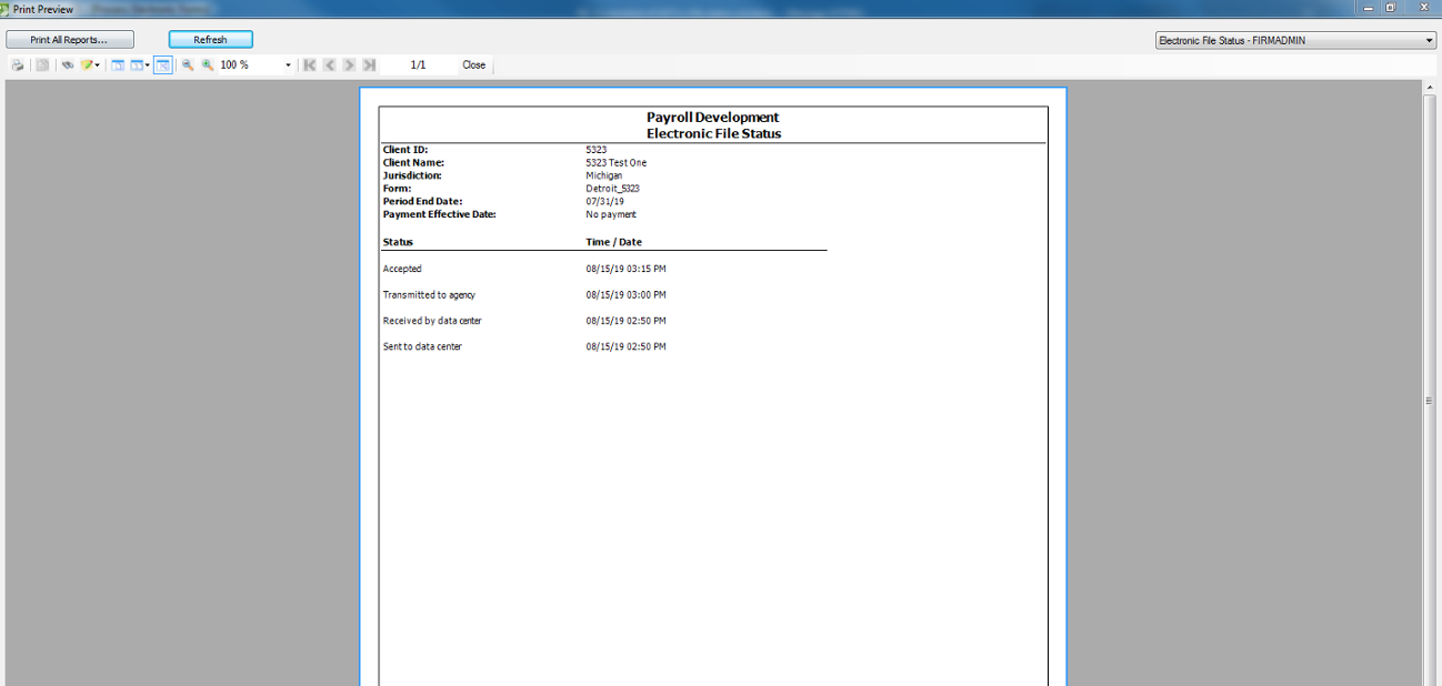 Print Preview dialog.  The Report shows the following details first: Client ID, Client Name, Jurisdiction, Form, Period End Date, and Payment Effective Date.  After those details is a Status table, which shows Time/Date for the following fields: Accepted, Transmitted to agency, Received by data center, and Sent to data centre.