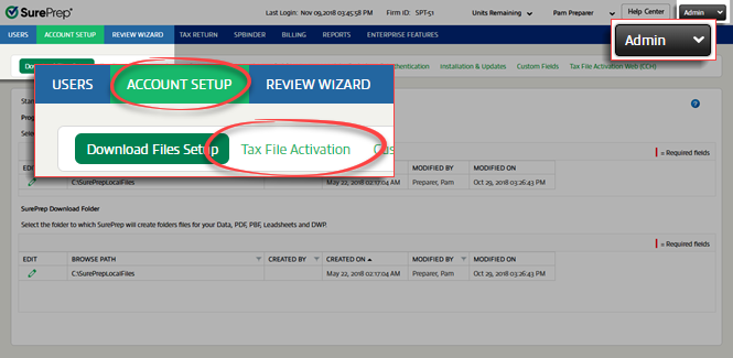 Select Admin, ACCOUNT SETUP, then Tax File Activation