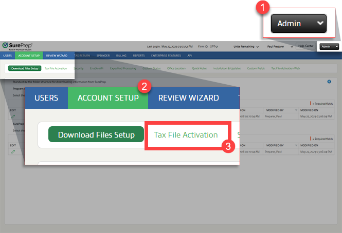Select Admin, ACCOUNT SETUP, then Tax File Activation